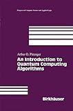 An Introduction to Quantum Computing Algorithms (Progress in Computer Science and Applied Logic Book 19) (English Edition)