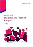 Soziologische Theorien kompakt (Soziologie kompakt)