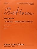 'Für Elise' und Klavierstück in B-Dur: Nach dem Autograf und Erstdruck. WoO 59 and 60. Klavier. (Wiener Urtext Edition)
