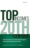 Top Incomes Over the Twentieth Century: A Contrast Betweem Continental European and English-Speaking Countries