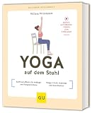 Yoga auf dem Stuhl: Sanft und effektiv für Anfänger und Fortgeschrittene / Steigert Kraft, Mob