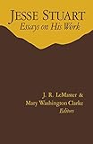 Jesse Stuart: Essays on His Work (English Edition)