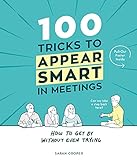100 Tricks to Appear Smart In Meetings (English Edition)