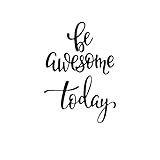 Wandaufkleber mit Zitat 'Be Awesome Today' (in englischer Sprache)