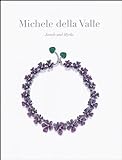 Michele della Valle: Jewels and Myths