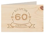 Holzgrußkarte - ALLES GUTE 60 GEBURTSTAG - 100% handmade in Österreich - Postkarte, Geschenkkarte, Grußkarte, Klappkarte, Karte, Einladung, Glückwunschkarte Zirbe