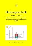 Heizungstechnik Band 1/2: Die kleine illustrierte Heizungstechnik Band 1 von 2 (Illustrierte Technik)