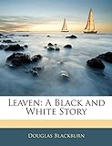 Leaven: A Black and White Story