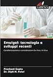 Emulgel: tecnologia e sviluppi recenti: Caratterizzazione e considerazioni Ex-Vivo, In-Vivo