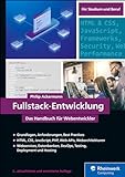 Fullstack-Entwicklung: Das Handbuch für Webentwickler