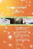 Systems architect Cyber All-Inclusive Self-Assessment - More than 700 Success Criteria, Instant Visual Insights, Comprehensive Spreadsheet Dashboard, Auto-Prioritized for Quick Results