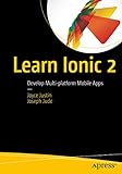 Learn Ionic 2: Develop Multi-platform Mobile Apps