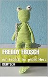 Amigurimi Anleitung - Freddy Frosch: ein Frosch für jedes Herz