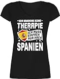 Länder Fahnen und Flaggen - Ich Brauche Keine Therapie Ich muss einfach nur nach Spanien - weiß - M - Schwarz - Spruch - XO1525 - Damen T-Shirt mit V-Ausschnitt