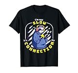 I´m not Slow it´s my Connection Faultier Gamer T-Shirt