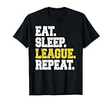 Eat Sleep League Repeat T-Shirt