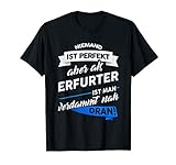 T-Shirt Erfurter - Stadt Erfurt Geschenk Spruch T-Shirt