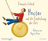 Hector und die Entdeckung der Zeit: 4 CDs (Hectors Abenteuer, Band 3)