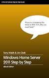 Windows Home Server 2011 Step by Step (English Edition)