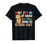 Why Fit in When You Were Born to Stand Out Autism Awareness T-Shirt