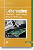 Leiterplatten: Stromlaufplan, Layout und Fertigung Ein Lehrbuch für Einsteig