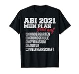 ABI 2021 Lustig Abitur 2021 Spruch Witzig Lustig ABI 2021 T-Shirt