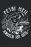 Petri Heil Angeln ist geil Fischer Angler Vatertag: Notizbuch
