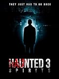 Haunted 3: Spirits [OV]