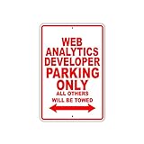 Web Analytics Developer Parking Only Gift Novelty Garage Metal Aluminum Sign Blechschild 30,5 x 40,6 cm Home Wall Decoration