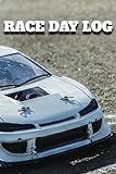 RC Drift & Touring Car Racing On-Road Brushless + Nitro 100 Page Race Day Log (Setup Journal)