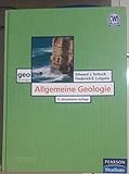 Allgemeine Geologie. Dynamik und Geschichte der Erde im Überblick (Pearson Studium - Geografie & Geologie)