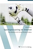 Sportsponsoring im Internet: Eine ökonomische Kosten-/Nutzen-Analyse