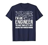 Ich bin Ingenieur, Bauingenieur, Konstrukteur, Dipl.-Ing T-Shirt