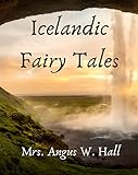 Icelandic Fairy Tales (English Edition)