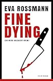 Fine Dying: Ein Mira-Valensky