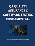 QA Quality Assurance & Software Testing Fundamentals