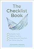 The Checklist Book: Set Realistic Goals, Celebrate Tiny Wins, Reduce Stress and Overwhelm, and Feel Calmer Every Day (English Edition)