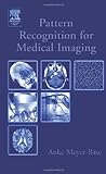 Pattern Recognition and Signal Analysis in Medical Imaging (English Edition)