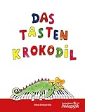 Das Tastenkrokodil - Leichte Klavierstücke für Kinder (EB 8506): 37 Leichte Klavierstücke für Kinder