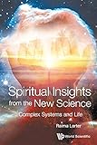 Spiritual Insights From The New Science: Complex Systems And Life