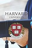 Harvard University: Special and distinguished notebook for Harvard University . Can be used as a notebook , diary or for writing journals / For ... / 120 Pages 6*9 Inch / College Ruled .