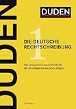 DUDEN - Neuauflage 2017 - Das Standardwerk für Schule, Büro und zu Hause - DUDEN - Die neue deutsche Rechtschreibung - 27.Auflage