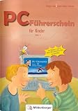 PC-Führerschein für Kinder – Arbeitsheft 2: Für Windows 7 und 10, Office 2007 / 2010 / 2013 / 2016, OpenOffice: für Windows 7 und Windows 10, Office 2007, 2010, 2013, 2016, OpenO