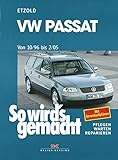 VW Passat 10/96 bis 2/05: So wird's gemacht - Band 109