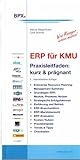 ERP für KMU. Praxisleitfaden: kurz & prägnant
