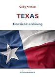 Texas: Eine Liebeserklärung