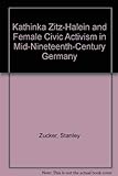 Kathinka Zitz-Halein and Female Civic Activism in Mid-Nineteenth-Century Germany