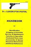 Luger P'08 Pistol, 9mm Assembly, Disassembly Manual