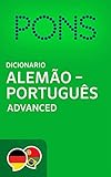 PONS Wörterbuch Deutsch - Portugiesisch Advanced / Dicionário PONS de Alemão - Português Advanced (Portuguese Edition)