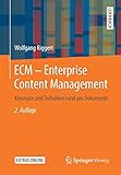 ECM – Enterprise Content Management: Konzepte und Techniken rund um Dokumente